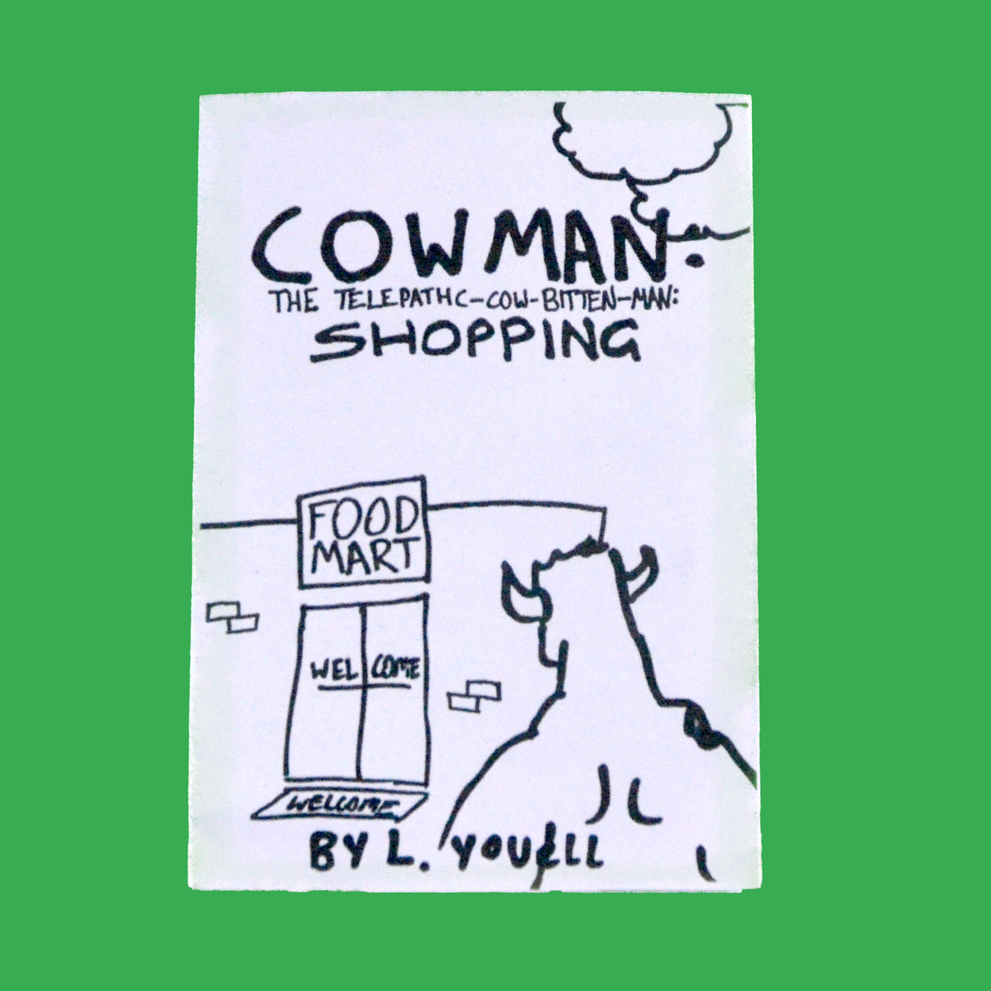 COWMAN: The Telepathic-Cow-Bitten-Man: Shopping