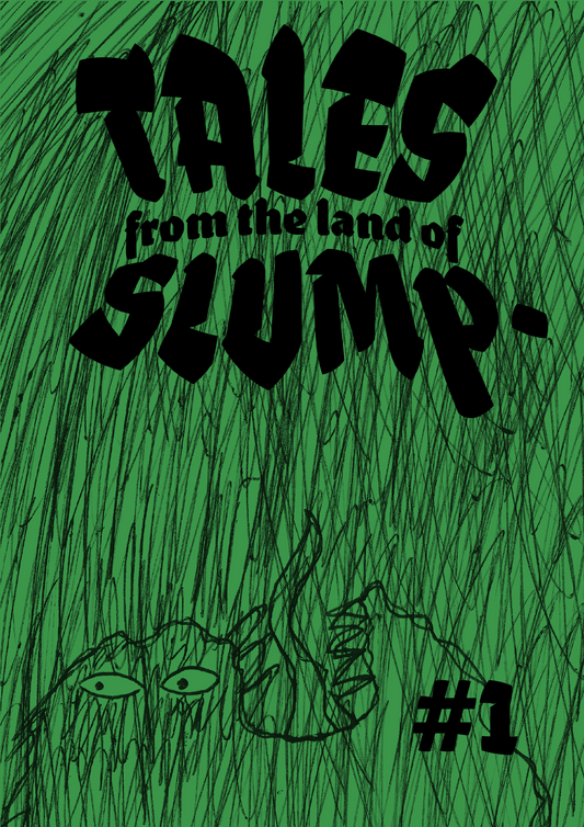 Tales from the land of Slump #1