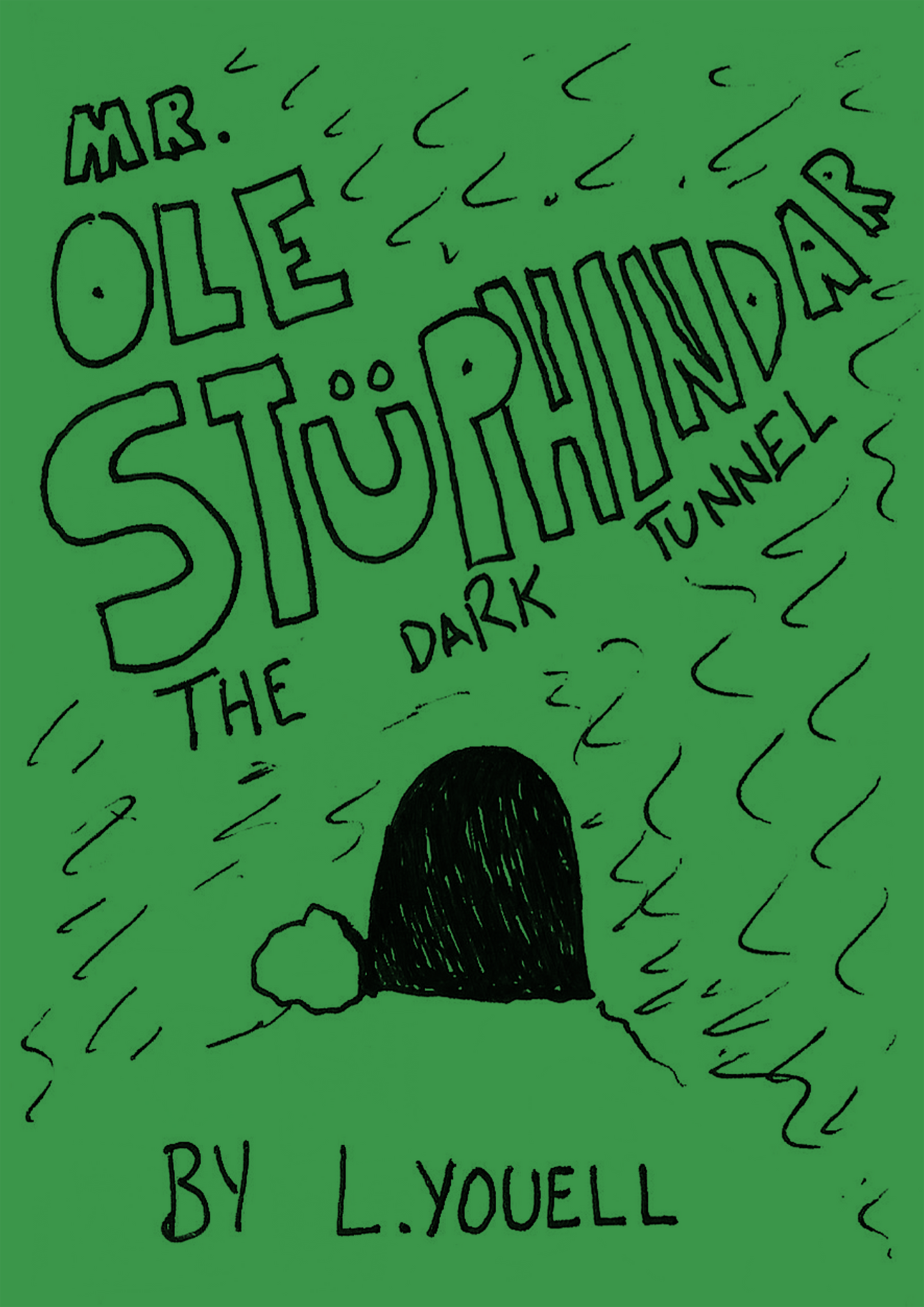 Ole Stüphindar: The Dark Tunnel