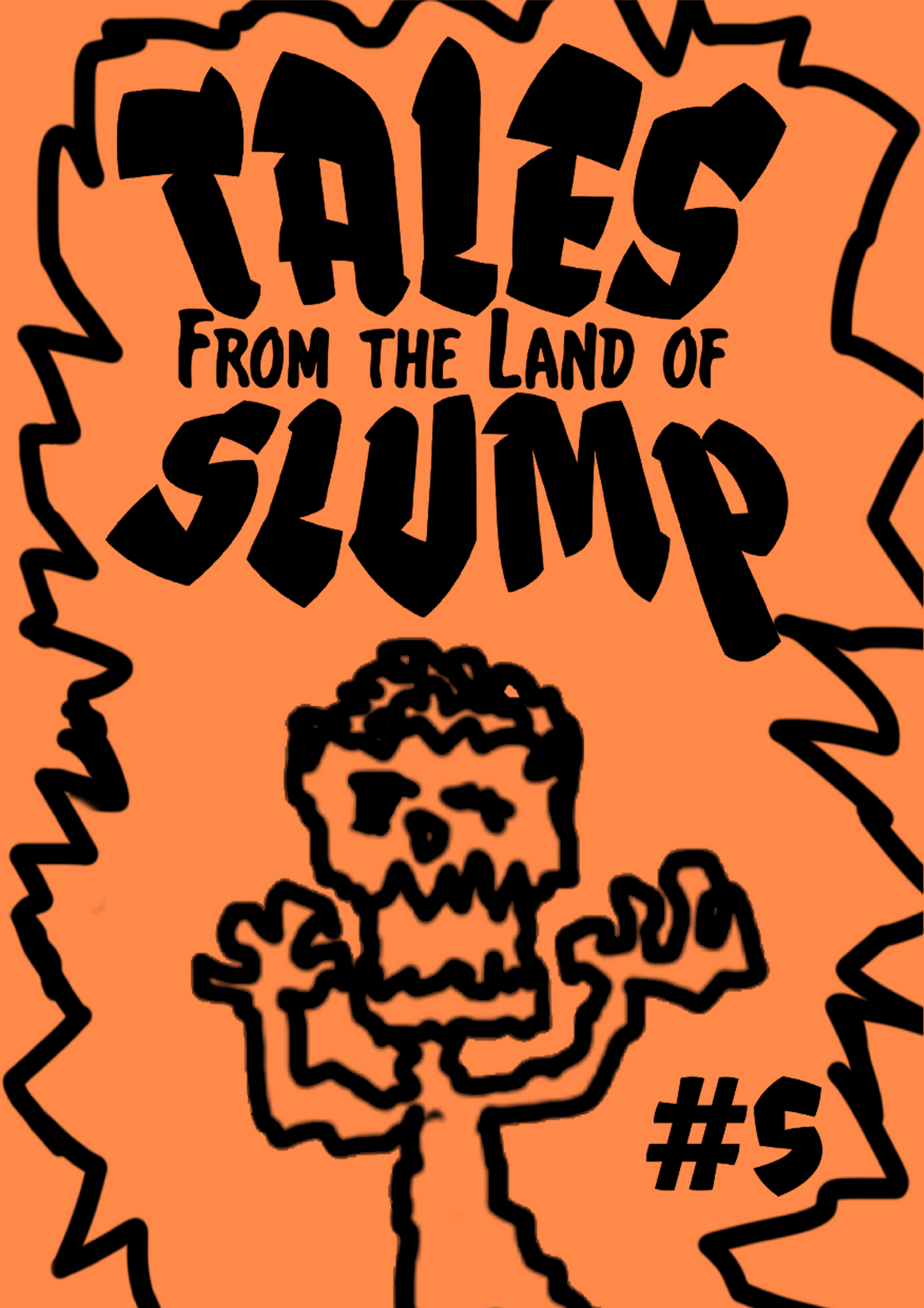 Tales From The Land of Slump #5